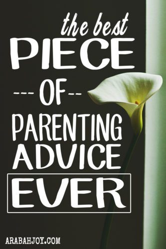 There seems to be something inherently wrong with most of the Christian parenting stuff I read. Here's the "for reals" best piece of parenting advice EVER. 