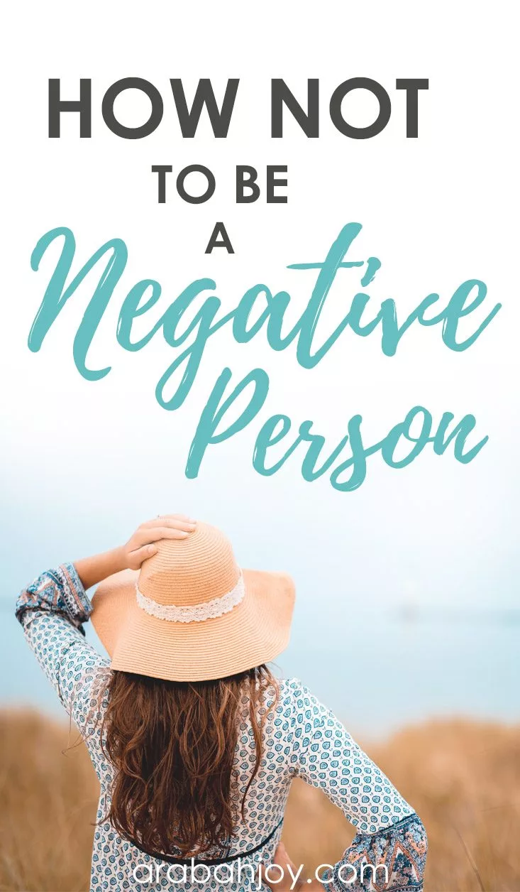 How Not to be a Negative Person
