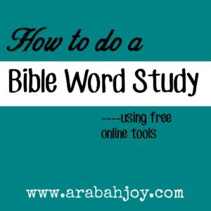 How to do a Bible word study in 6 simple steps... using free online tools!