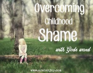 Do you or someone you know struggle with shame rooted in childhood? I know from personal experience how pervasive shame can be, even into adulthood. Here are scriptures God has used in my life to bring restoration while specifically addressing shame in my life.