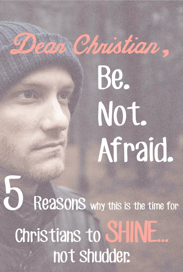 Christian, Be Not Afraid
