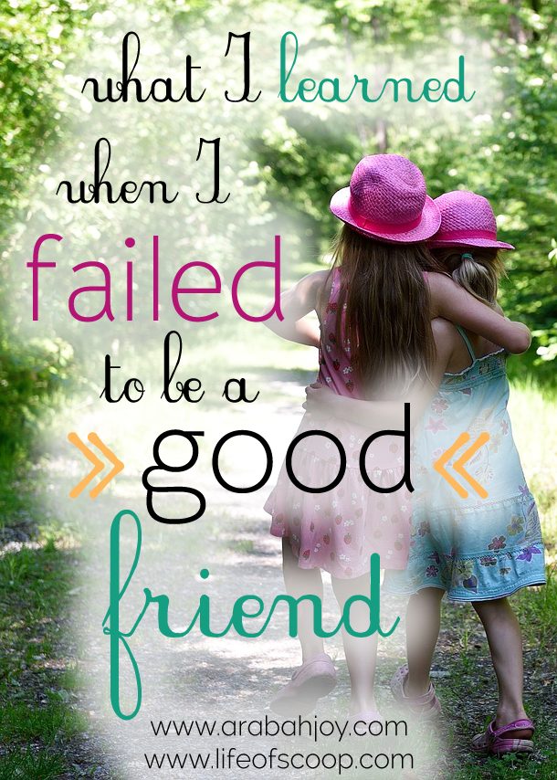 What I Learned When I Failed to be a Good Friend
