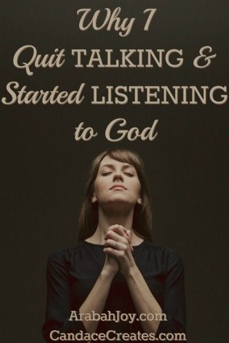 Why I Quit Talking and Started Listening to God