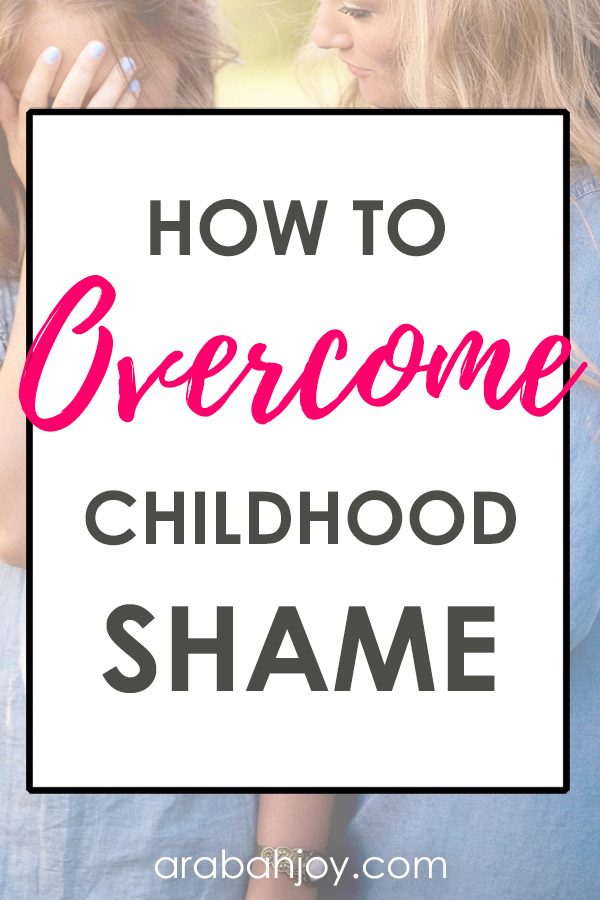 Do you struggle with shame? Do you find it difficult to overcome shame? Read these suggestions for overcoming childhood shame.