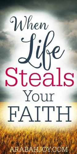 When Life Steals Your Faith