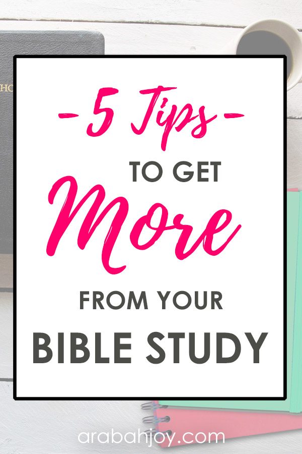 5 Tips to Get More From Your Bible Study