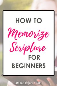 Use these tips to learn how to memorize the Bible verses or passages you want to commit to memory.