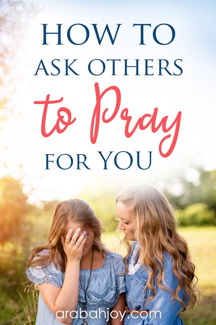 How to Ask Others to Pray for You