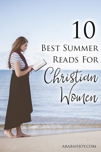 Are you looking for some great reading this summer? These 10 best summer reads for Christian women are Scripturally sound and very encouraging! 