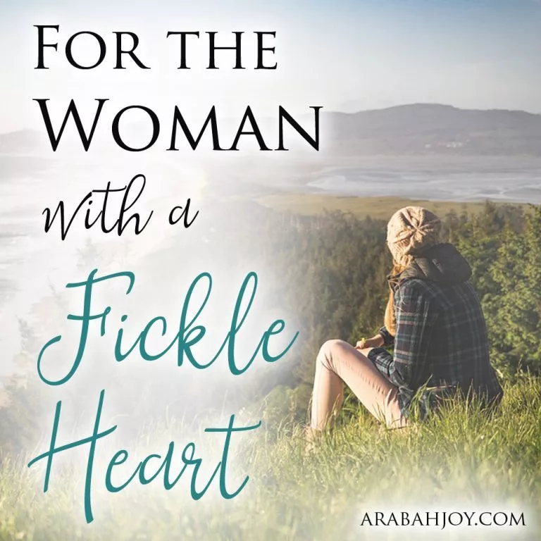 God’s Perfect Love for the Woman With a Fickle Heart