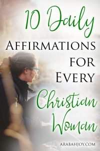 10 Daily Affirmations for Every Christian Woman