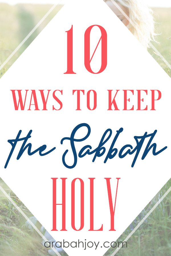 Are you looking for ideas for how to keep the Sabbath holy? Which one of these from our list can you try this week? We're sharing 10 ways to keep the Sabbath holy.