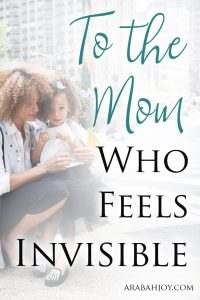 Are you a busy mom who feels that God has better things to do than care about what's going on in your world? Here's hope for the mom who feels invisible.
