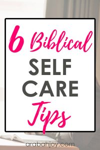 Find out what God's Word says about biblical ways to practice self-care.