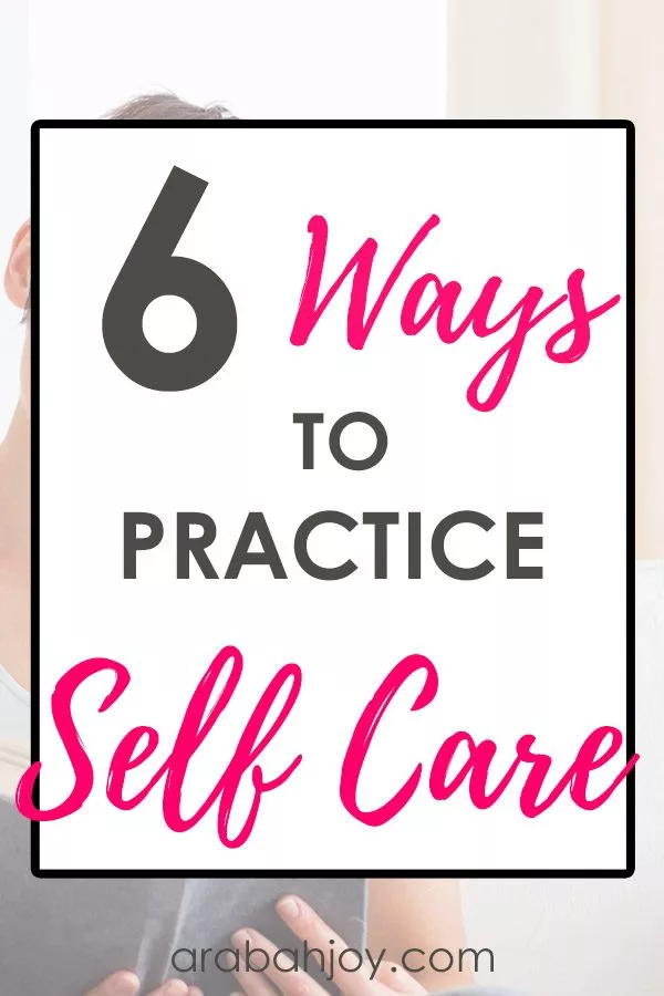 6 Biblical Ways to Practice Self-Care