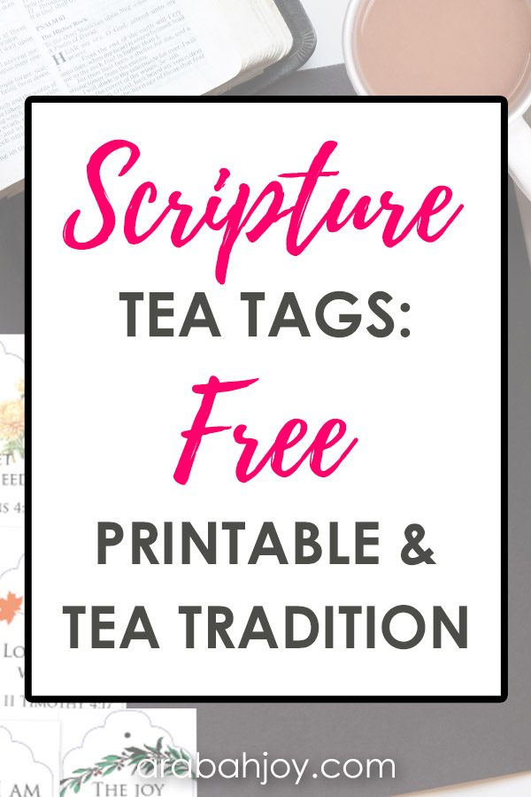 Scripture Tea Tags FREE Printable and Tea Tradition