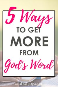 Are you longing for more from your time with the Lord? Try these 5 simple ways to get more from God's Word- choose a new way, or rediscover an old favorite. 