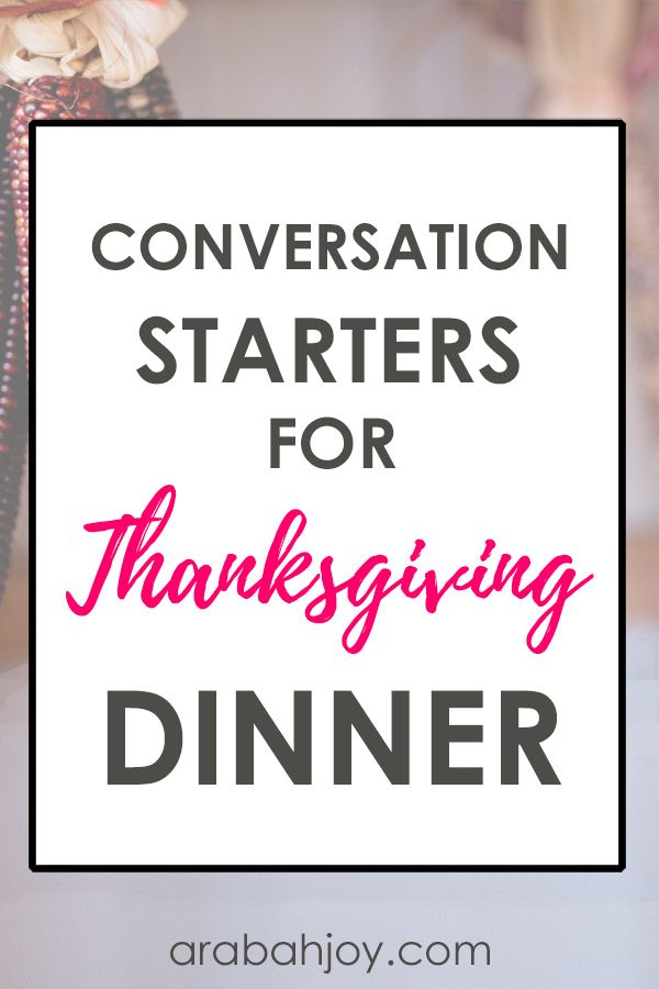 16 Thanksgiving Conversation Starters {free printable}