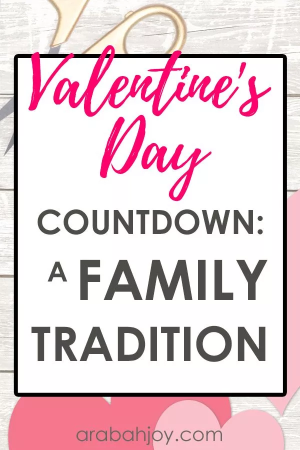 Valentine’s Day Activities {A Family Tradition}