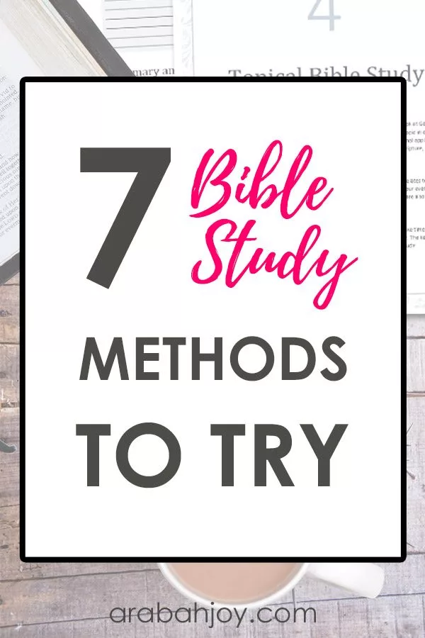 Are you wanting to learn how to study the Bible? These Bible study methods work well for beginners or for anyone interested in spiritual growth. Click to learn more about how to study the Bible with these 7 Bible study methods.