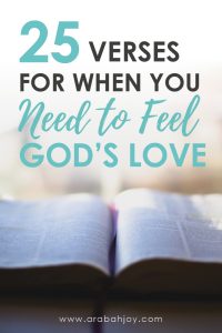 Do you ever wonder if God love's you? Or if God is mad at you? The Bible tells us how God feels about us and these verses will help you understand and feel His love