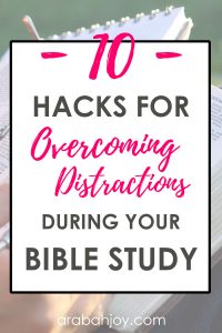 If you struggle to stay focused during your quiet time, try these 10 hacks for overcoming distractions during your Bible study. 