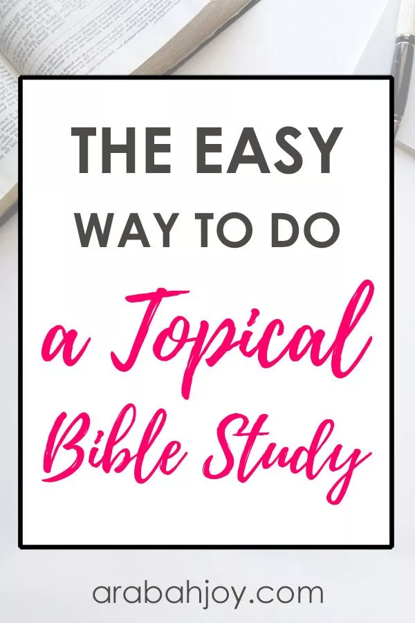 How to Study the Bible by Topic + 101 Topical Study Ideas