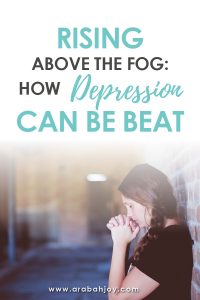 woman standing against a wall with hands folded and eyes closed in prayer posture, with an overlay that reads Rising Above the Fog: How Depression Can be Beat