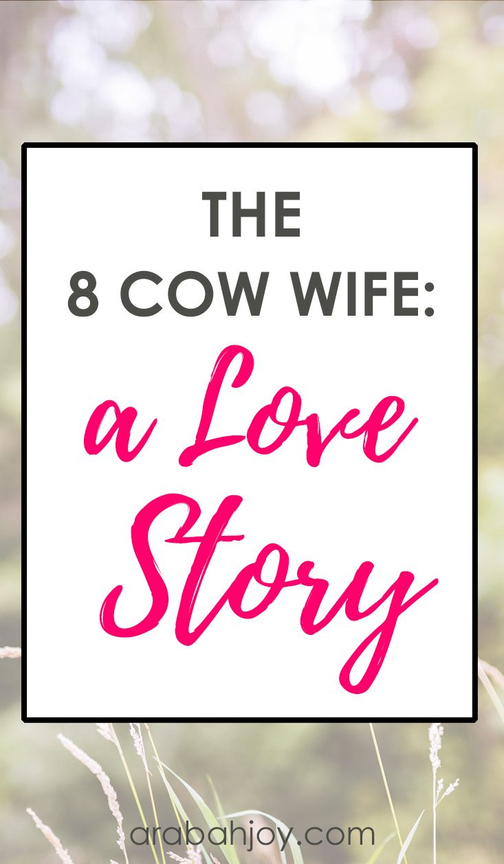 Beautified by Love: The 8 Cow Wife Love Story