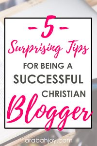 Are you planning on creating a Christian blog? Are you a Christian blogger looking at how to write a Christian blog? Here are 5 surprising tips for being a successful Christian blogger.