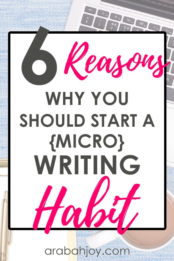 6 Reasons to Start a Micro-Writing Habit