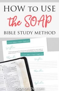 What is SOAPing? Learn how to use the SOAP Bible study method and get our free SOAP Bible study printable.