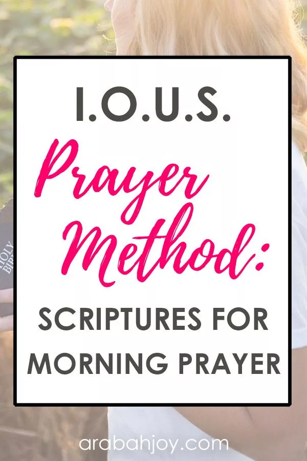 The IOUS Prayer Method