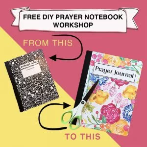 Create your own Prayer Notebook with this FREE hands-on Workshop!