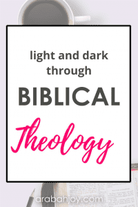 light and dark Biblical theology