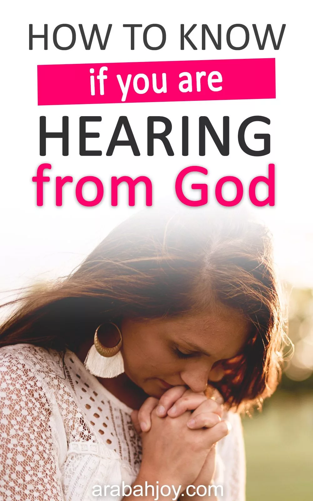 Have you ever wondered how to hear God