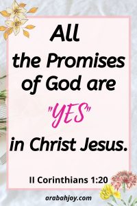 Do you need assurance of God's promises to you? Scripture tells us all His promises are YES in Christ. Click to discover 50 promises of God you can trust Him for.