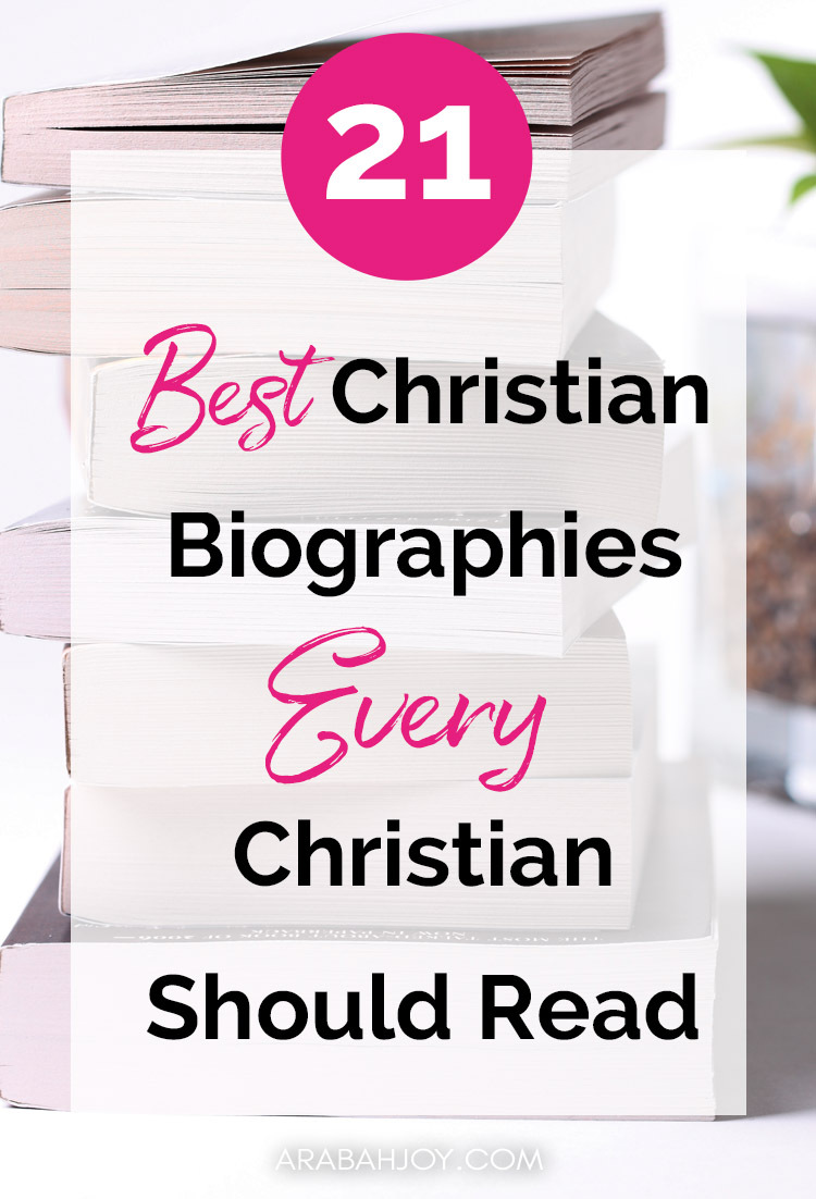 21 Best Christian Biographies Every Christian Should Read